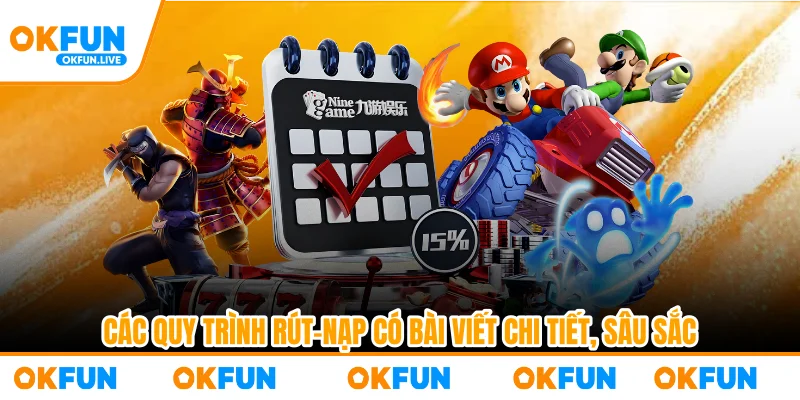 Các quy trình rút-nạp có bài viết chi tiết, sâu sắc