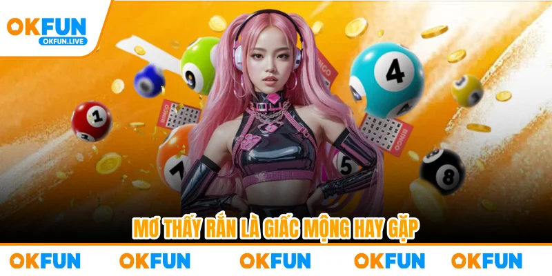 Mơ thấy rắn là giấc mộng hay gặp