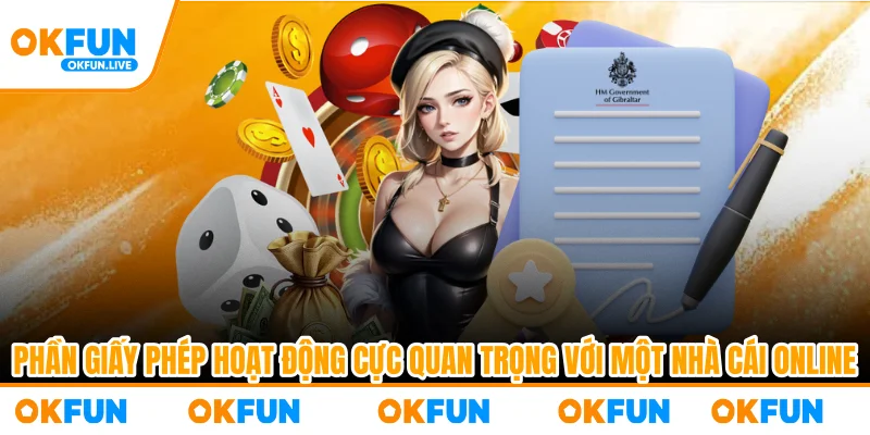 Phần giấy phép hoạt động cực quan trọng với một nhà cái online